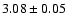 $3.08 \pm 0.05$