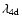 $\lambda_{4{\rm d}}$