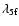 $\lambda_{5{\rm f}}$