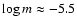 $\log m \approx -5.5$
