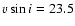 $v\sin i=23.5$