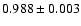 $0.988\pm0.003$