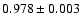 $0.978\pm0.003$
