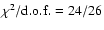 $\chi^2 / \rm {d.o.f.} = 24 / 26$