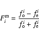 \begin{displaymath}%
F^{\rm m}_{i}=\frac
{f^{i}_{\rm o}-f^{i}_{\rm e}}
{f^{i}_{\rm o}+f^{i}_{\rm e}}
\end{displaymath}