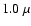$1.0~\mu$
