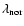$\lambda_{\rm nor}$