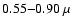 $0.55{-}0.90~\mu$