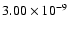 $3.00\times 10^{-9}$