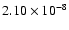 $2.10\times 10^{-8}$