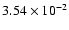 $3.54\times 10^{-2}$