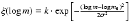 $\xi(\log
m) = k \cdot \exp\left[ - \frac{(\log m - \log m_0)^2}
{2\sigma^{2}}\right]$