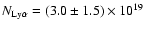 $N_{\rm Ly\alpha}=(3.0\pm1.5)\times 10^{19}$