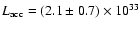 $L_{\rm acc}=(2.1\pm0.7)\times 10^{33}$