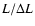 $L/\Delta L$