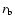 $r_{\rm b}$