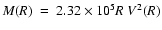 $M(R)~=~2.32 \times 10^5 R~ V^2(R)$