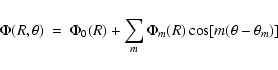 \begin{displaymath}\Phi(R,\theta)~=~\Phi_0(R) + \sum_m \Phi_m(R) \cos[m(\theta-\theta_m)]
\end{displaymath}