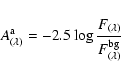 \begin{displaymath}A^{\rm a}_{(\lambda)} = -2.5 \log \frac{ F_{(\lambda)} }{F^{ {\rm bg} }_{(\lambda)} }
\end{displaymath}
