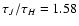 $\tau_{J}/\tau_{H}=1.58$