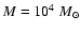 $M=10^4~M_\odot$