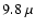 $9.8~\mu$