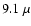 $9.1~\mu$
