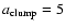 $a_{{\rm clump}} = 5$