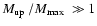 $\mbox{$M_{\rm up}$ }/\mbox{$M_{\rm max}$ }\gg 1$