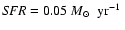${\it SFR}=0.05~\mbox{$M_{\odot}$ }~\mbox{yr$^{-1}$ }$