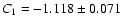 $C_1=-1.118 \pm 0.071$