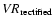 $VR_{\rm rectified}$