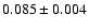 $0.085\pm0.004$