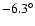 $-6.3^\circ$