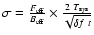 $\sigma = \frac{F_{{\rm eff}}}{B_{{\rm eff}}} \times
\frac{2~T_{{\rm sys}}}{\sqrt{\delta f ~ t}}$