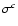 $\sigma^c$