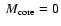 $~{M}_{\rm core}=0$