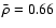 $\bar \rho =0.66$