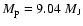 $M_{\rm p} = 9.04~M_{\rm J}$