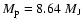 $M_{\rm p} = 8.64~M_{\rm J}$