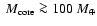 $~{M}_{\rm core}\ga 100~{M}_\oplus$