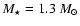 $M_\star=1.3~M_\odot$
