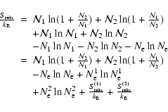 \begin{displaymath}\begin{array}{lll}
{S_{\rm mix}\over k_{\rm B}} &=& {\cal N}_...
...ver k_{\rm B}} + {S_{\rm mix}^{(2)}\over k_{\rm B}}
\end{array}\end{displaymath}