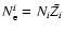 $N_{\rm e}^{i}=N_{i}\bar {Z_{i}}$