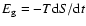 $E_{\rm g}=-T{\rm d}S/{\rm d}t$
