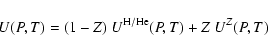 \begin{displaymath}U(P,T) = (1-Z)~U^{\rm H/He}(P,T) + Z~U^Z(P,T)
\end{displaymath}
