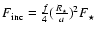 $F_{\rm inc}= {f \over 4} ({R_\star \over a})^2 F_\star$
