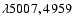 $\lambda
5007,4959$