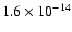 $1.6\times10^{-14}$