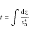 \begin{displaymath}t = \int \frac{{\rm d}z}{v_{\rm n}^*}\cdot
\end{displaymath}
